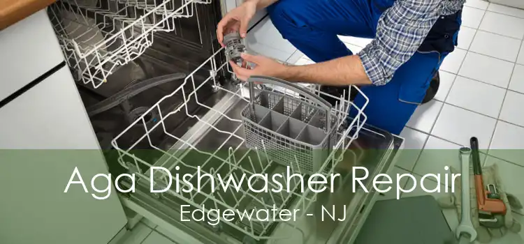 Aga Dishwasher Repair Edgewater - NJ