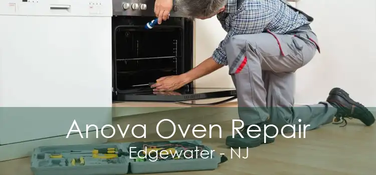 Anova Oven Repair Edgewater - NJ