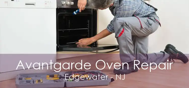 Avantgarde Oven Repair Edgewater - NJ