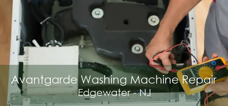 Avantgarde Washing Machine Repair Edgewater - NJ