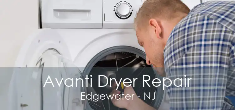Avanti Dryer Repair Edgewater - NJ