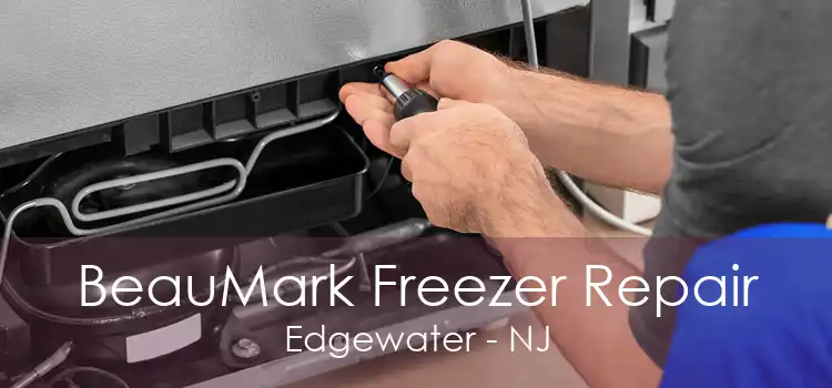 BeauMark Freezer Repair Edgewater - NJ