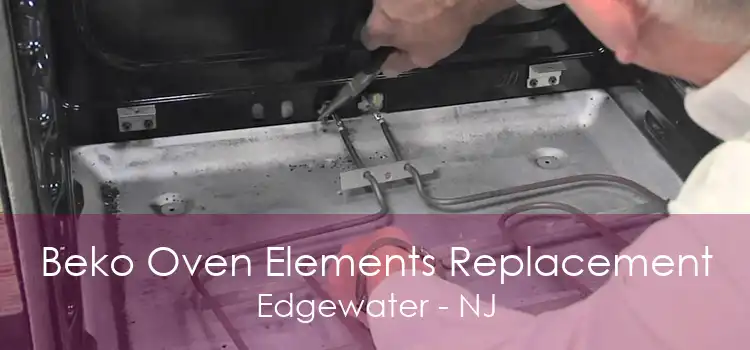 Beko Oven Elements Replacement Edgewater - NJ