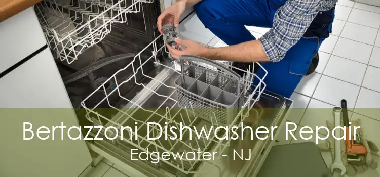 Bertazzoni Dishwasher Repair Edgewater - NJ