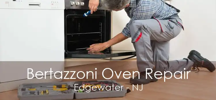 Bertazzoni Oven Repair Edgewater - NJ