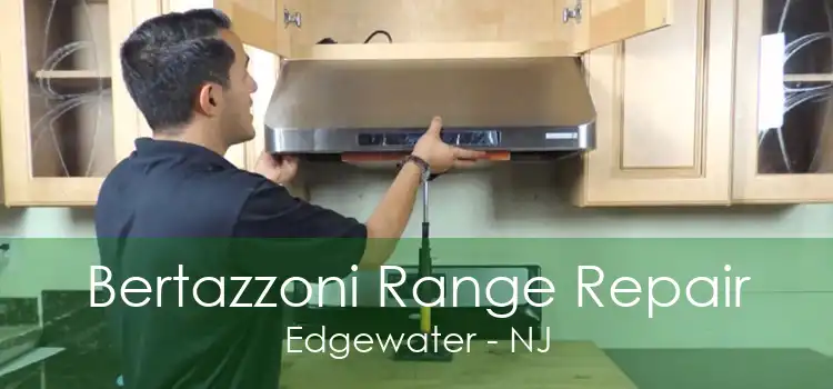 Bertazzoni Range Repair Edgewater - NJ