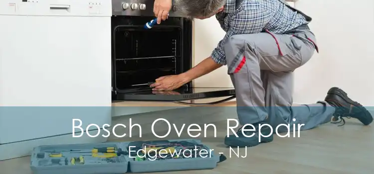 Bosch Oven Repair Edgewater - NJ