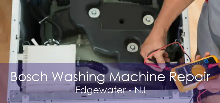 Bosch Washing Machine Repair Edgewater - NJ