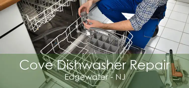 Cove Dishwasher Repair Edgewater - NJ