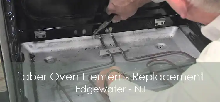 Faber Oven Elements Replacement Edgewater - NJ