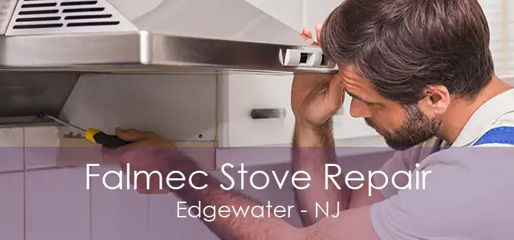 Falmec Stove Repair Edgewater - NJ
