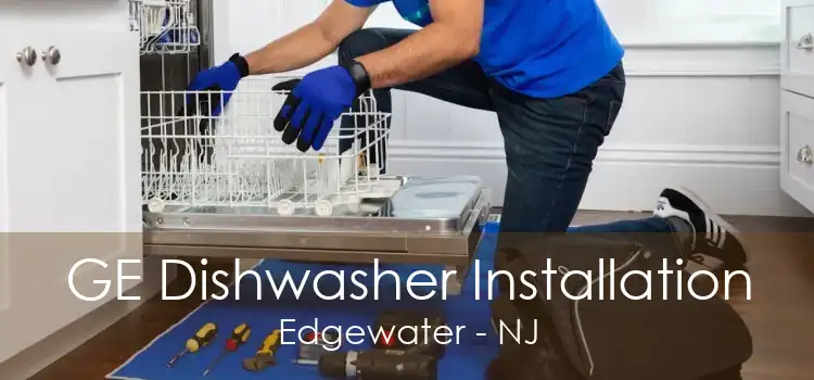 GE Dishwasher Installation Edgewater - NJ