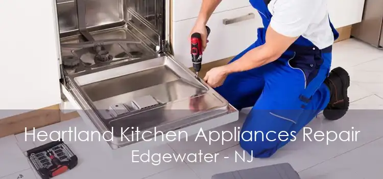 Heartland Kitchen Appliances Repair Edgewater - NJ