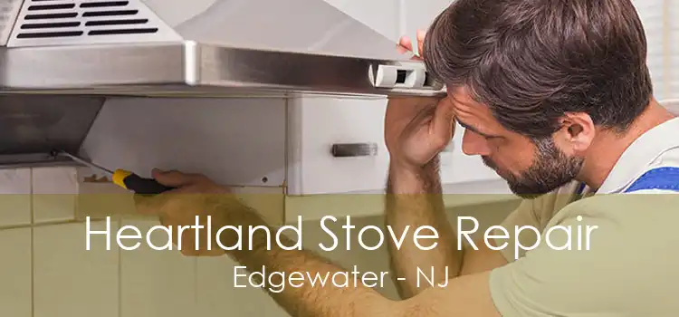 Heartland Stove Repair Edgewater - NJ