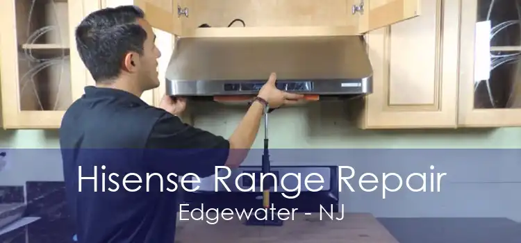 Hisense Range Repair Edgewater - NJ