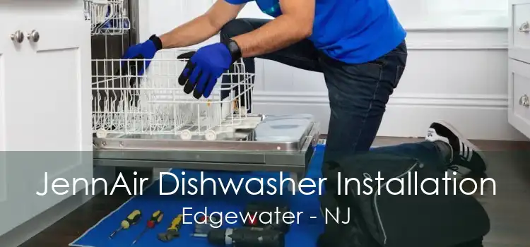 JennAir Dishwasher Installation Edgewater - NJ