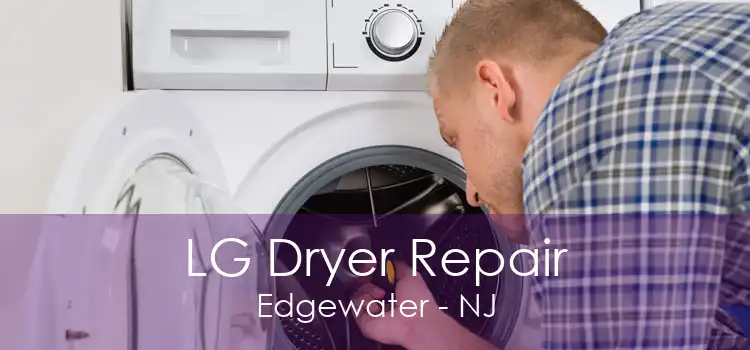 LG Dryer Repair Edgewater - NJ