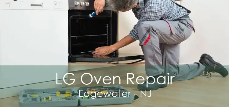 LG Oven Repair Edgewater - NJ