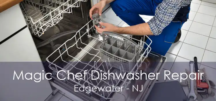 Magic Chef Dishwasher Repair Edgewater - NJ