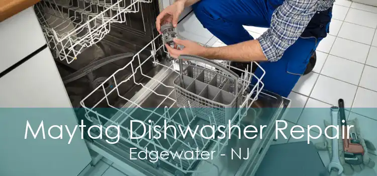 Maytag Dishwasher Repair Edgewater - NJ