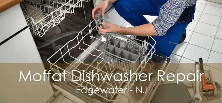 Moffat Dishwasher Repair Edgewater - NJ