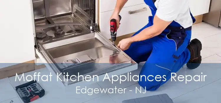 Moffat Kitchen Appliances Repair Edgewater - NJ