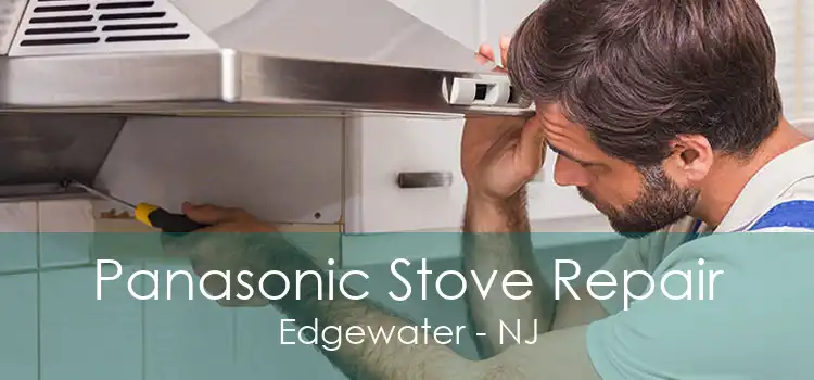 Panasonic Stove Repair Edgewater - NJ