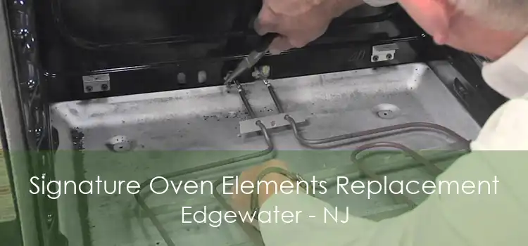 Signature Oven Elements Replacement Edgewater - NJ