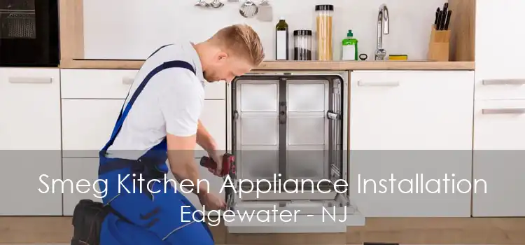 Smeg Kitchen Appliance Installation Edgewater - NJ