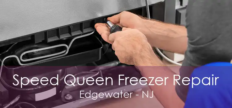 Speed Queen Freezer Repair Edgewater - NJ