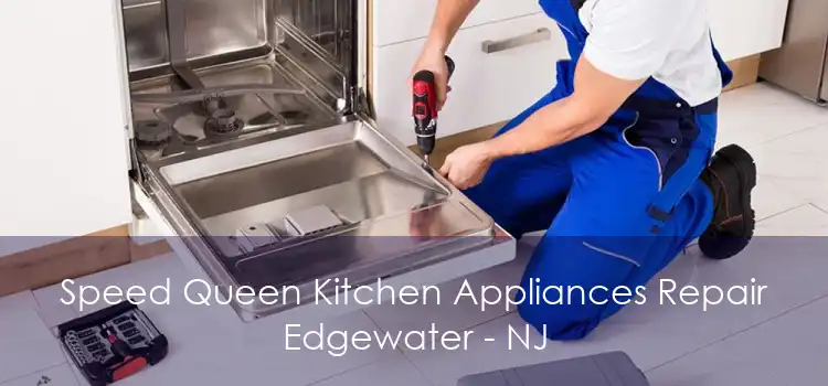 Speed Queen Kitchen Appliances Repair Edgewater - NJ