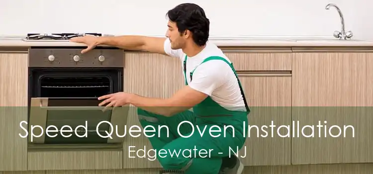 Speed Queen Oven Installation Edgewater - NJ