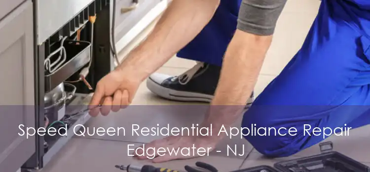 Speed Queen Residential Appliance Repair Edgewater - NJ