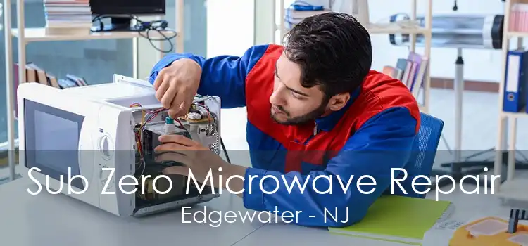 Sub Zero Microwave Repair Edgewater - NJ