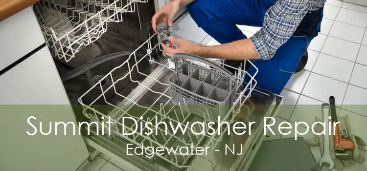 Summit Dishwasher Repair Edgewater - NJ