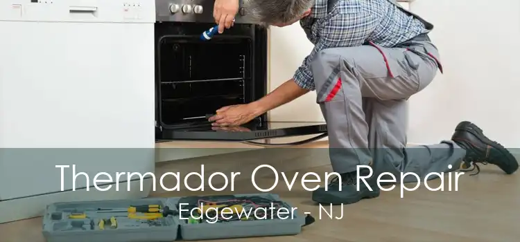 Thermador Oven Repair Edgewater - NJ