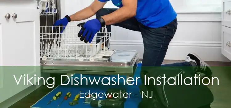 Viking Dishwasher Installation Edgewater - NJ